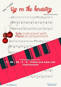 Up on the Housetop (in C) for all instruments with piano accompaniment - Benjamin Russell Hanby - E-Book