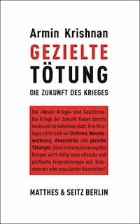 Gezielte Tötung - Armin Krishnan - E-Book