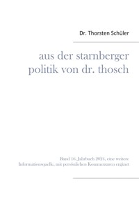 Aus der Starnberger Politik von Dr. Thosch - Thorsten Schüler - E-Book