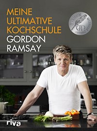 Meine ultimative Kochschule - Gordon Ramsay - E-Book