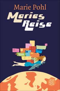 Maries Reise - Marie Pohl - E-Book