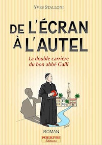 De l'écran à l'autel - Yves Stalloni - E-Book