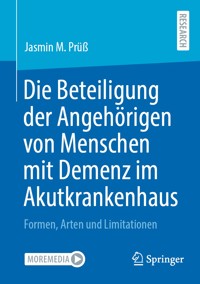 Die Beteiligung der Angehörigen von Menschen mit Demenz im Akutkrankenhaus - Jasmin M. Prüß - E-Book