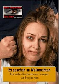 Es geschah an Weihnachten - Evelyne Kern - E-Book