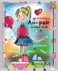 Au-pair in New York - Dörte Müller - E-Book