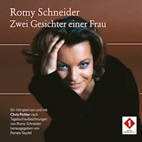 Romy Schneider - Zwei Gesichter einer Frau - Chris Pichler - Hörbuch