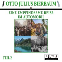 Eine empfindsame Reise im Automobil 2 - Otto Julius Bierbaum - Hörbuch