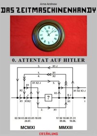 Das Zeitmaschinenhandy - Arne Arotnow - kostenlos E-Book