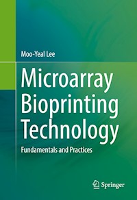 Microarray Bioprinting Technology -  - E-Book