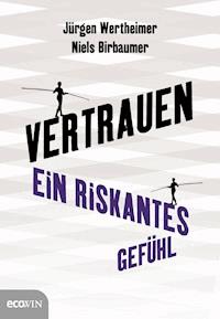 Vertrauen - Jürgen Wertheimer - E-Book