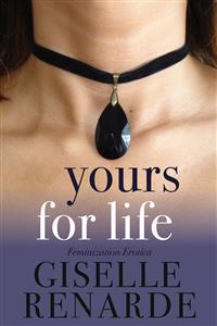 Yours for Life - Giselle Renarde - E-Book