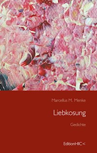 Liebkosung - Marcellus M. Menke - E-Book
