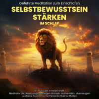 Selbstbewusstsein Stärken im Schlaf: Geführte Meditation zum Einschlafen - Raphael Kempermann - Hörbuch