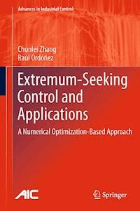 Extremum-Seeking Control and Applications - Chunlei Zhang - E-Book
