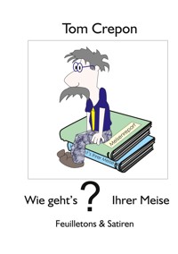 Wie gehts Ihrer Meise? - Tom Crepon - E-Book