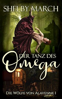 Der Tanz des Omega - Shelby March - E-Book