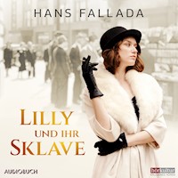 Lilly und ihr Sklave - Hans Fallada - E-Book + Hörbuch