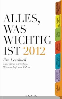 Alles, was wichtig ist 2012 -  - E-Book