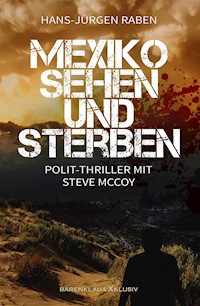 Mexiko sehen und sterben - Hans-Jürgen Raben - E-Book