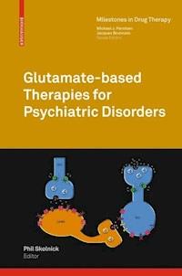 Glutamate-based Therapies for Psychiatric Disorders - - E-Book