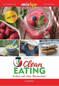MIXtipp Clean Eating - Rüdiger Busche - E-Book