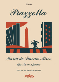 María de Buenos Aires - Astor Piazzolla - E-Book
