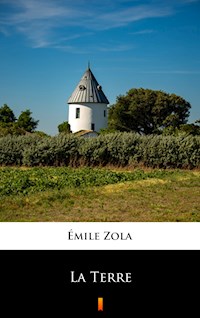 La Terre - Émile Zola - E-Book