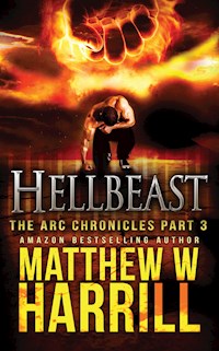 Hellbeast - Matthew W. Harrill - E-Book