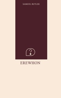 Erewhon - Butler Samuel - E-Book
