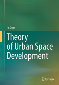 Theory of Urban Space Development - Jin Duan - E-Book