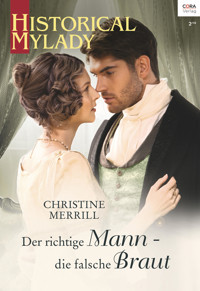 Der richtige Mann – die falsche Braut - Christine Merrill - E-Book