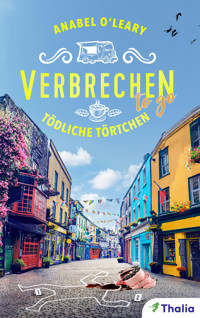 Verbrechen to go - Tödliche Törtchen - Anabel O'Leary - E-Book