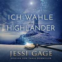 Ich wähle den Highlander - Jessi Gage - Hörbuch