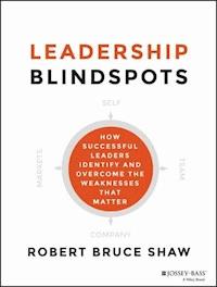 Leadership Blindspots - Robert B. Shaw - E-Book
