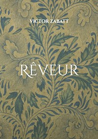 Rêveur - Victor Zabatt - E-Book