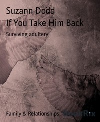 If You Take Him Back - Suzann Dodd - E-Book