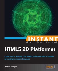 Instant HTML5 2D Platformer - Aidan Temple - E-Book