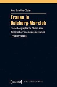 Frauen in Duisburg-Marxloh - Anna Caroline Cöster - E-Book