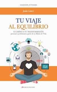 Tu viaje al equilibrio - Jesús Lloret - E-Book