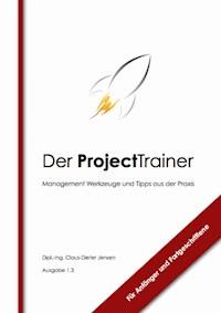 Der ProjectTrainer - Claus-Dieter Jensen - E-Book