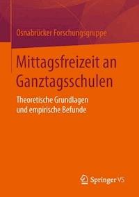 Mittagsfreizeit an Ganztagsschulen -  - E-Book