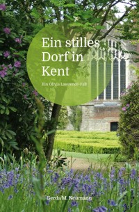Ein stilles Dorf in Kent - Gerda M. Neumann - E-Book