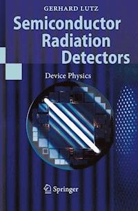 Semiconductor Radiation Detectors - Gerhard Lutz - E-Book