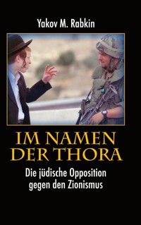 Im Namen der Thora - Yakov M. Rabkin - E-Book
