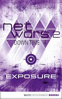 netwars 2 - Down Time 4: Exposure - M. Sean Coleman - E-Book