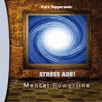 Mental Powerline: Stress ade! - - Hörbuch