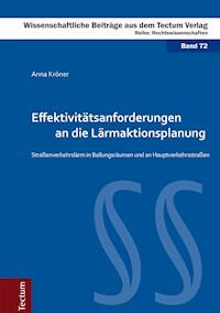 Effektivitätsanforderungen an die Lärmaktionsplanung - Anna Kröner - E-Book