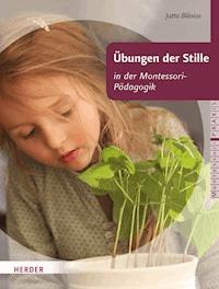 Übungen der Stille - Jutta Bläsius - E-Book