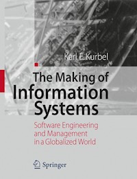 The Making of Information Systems - Karl E. Kurbel - E-Book