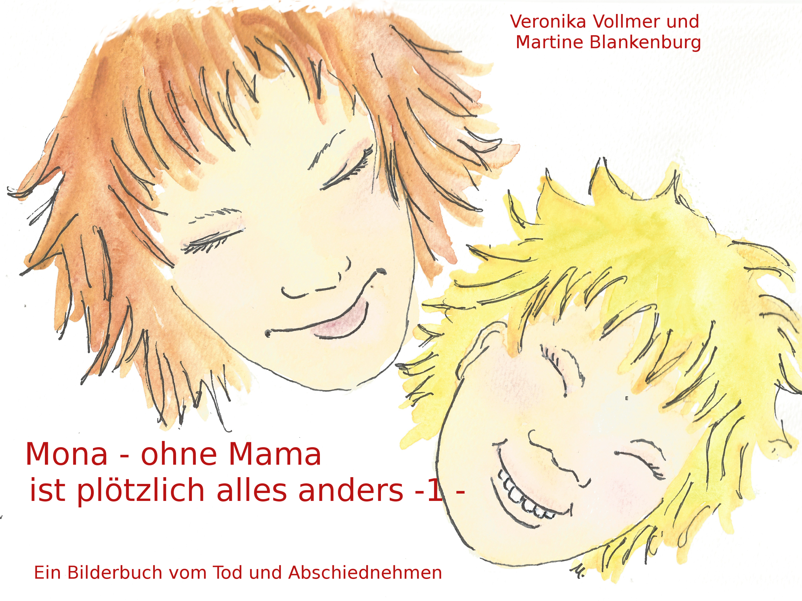 Mona - ohne Mama ist plötzlich alles anders - Veronika Vollmer - E-Book